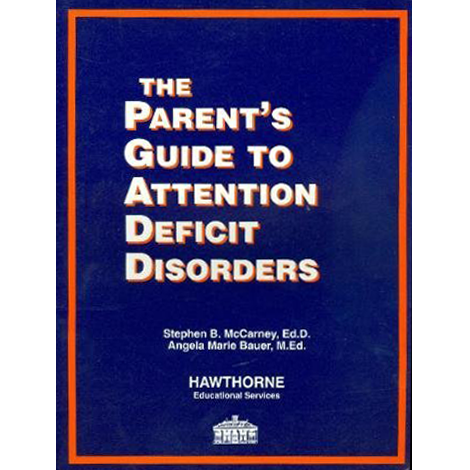 The Parent's Guide to Attention Deficit Disorders