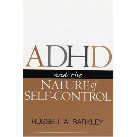 ADHD and the Nature of Self-Control